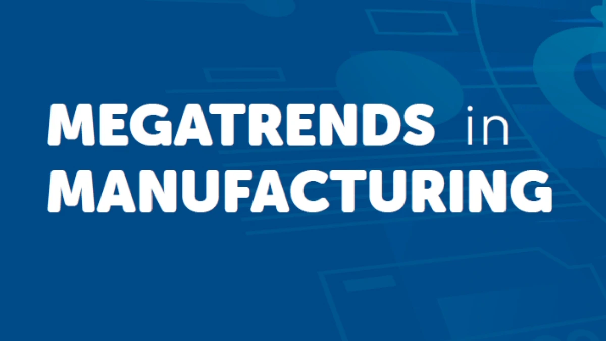 megatrends in manufacturing